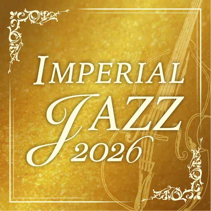 大阪 IMPERIAL JAZZ 2026 A席  2026年8月9日（日）